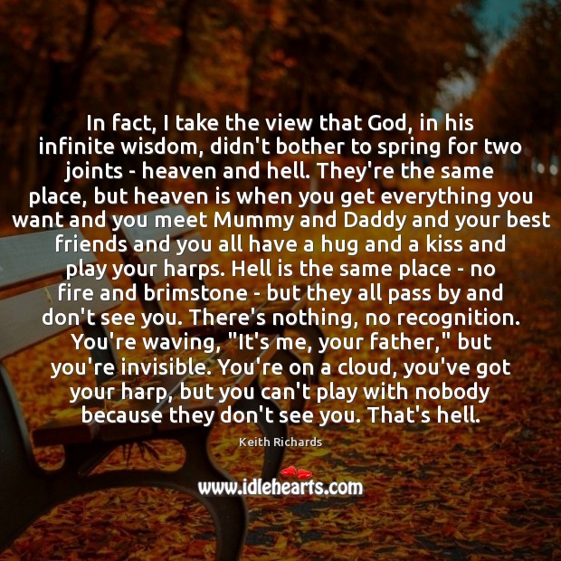 In fact, I take the view that God, in his infinite wisdom, Best Friend Quotes Image