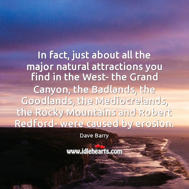 In fact, just about all the major natural attractions you find in Image