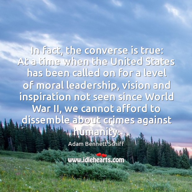 In fact, the converse is true: at a time when the united states has been called on for a level Image