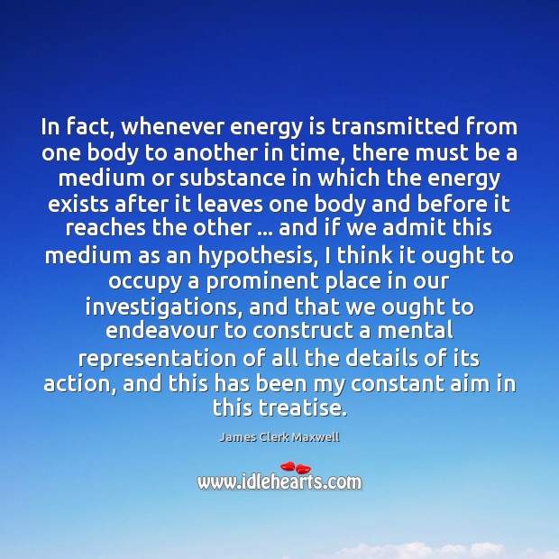 In fact, whenever energy is transmitted from one body to another in Image