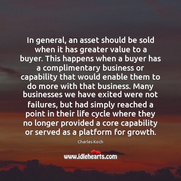 In general, an asset should be sold when it has greater value Growth Quotes Image
