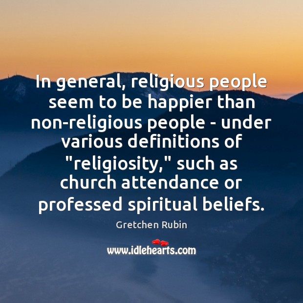 In general, religious people seem to be happier than non-religious people – Image