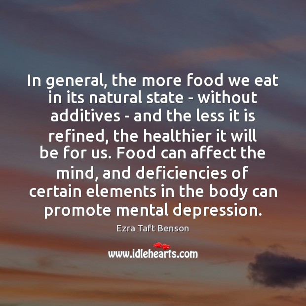 In general, the more food we eat in its natural state – Image