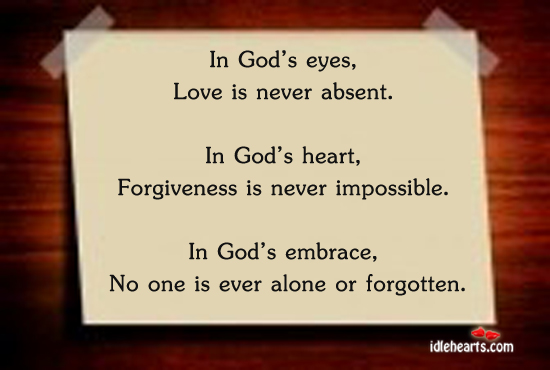In God’s eyes, love is never absent Image
