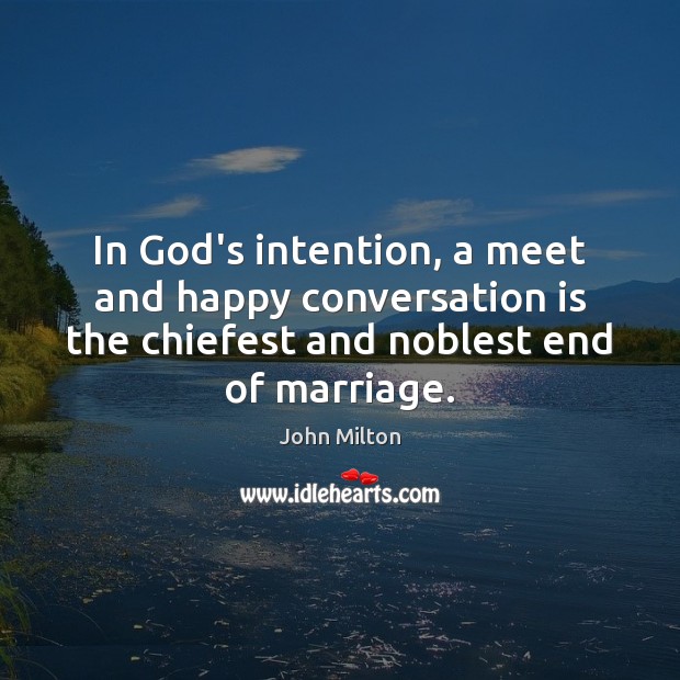 In God’s intention, a meet and happy conversation is the chiefest and Image