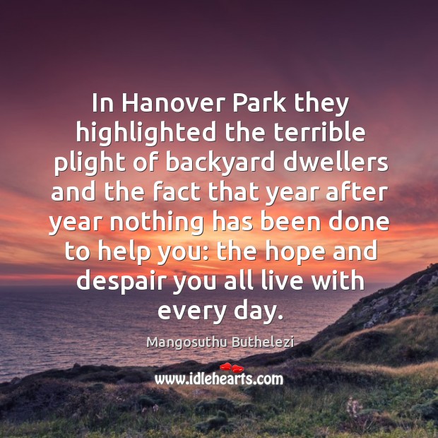 In hanover park they highlighted the terrible plight of backyard dwellers and Image