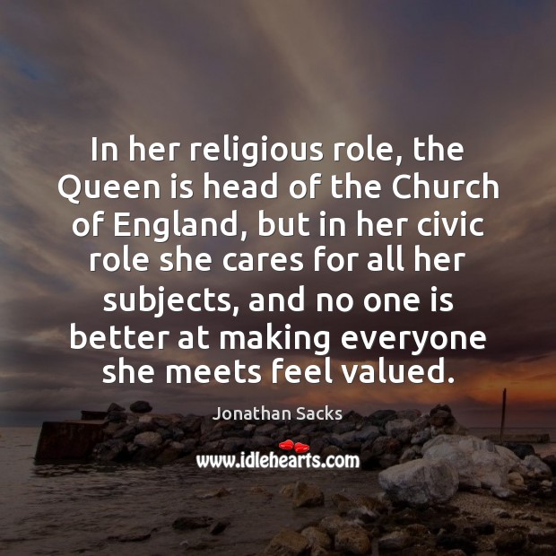 In her religious role, the Queen is head of the Church of Jonathan Sacks Picture Quote