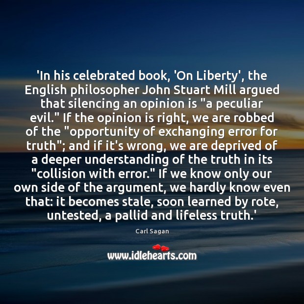 ‘In his celebrated book, ‘On Liberty’, the English philosopher John Stuart Mill Image