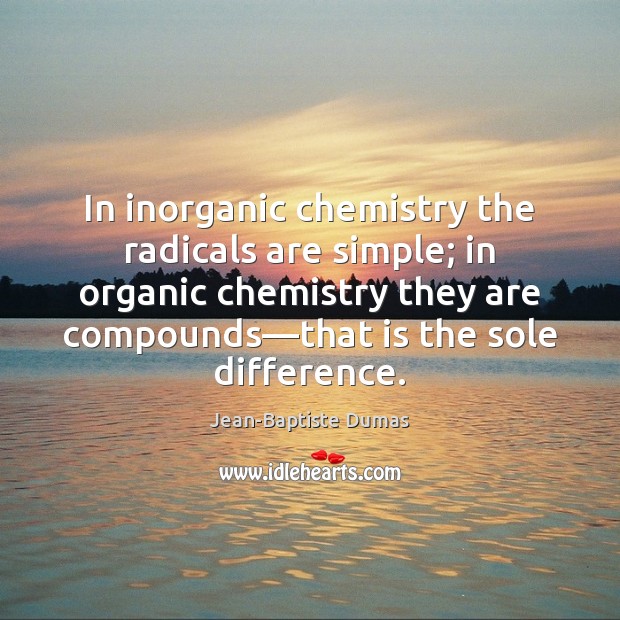 In inorganic chemistry the radicals are simple; in organic chemistry they are Image