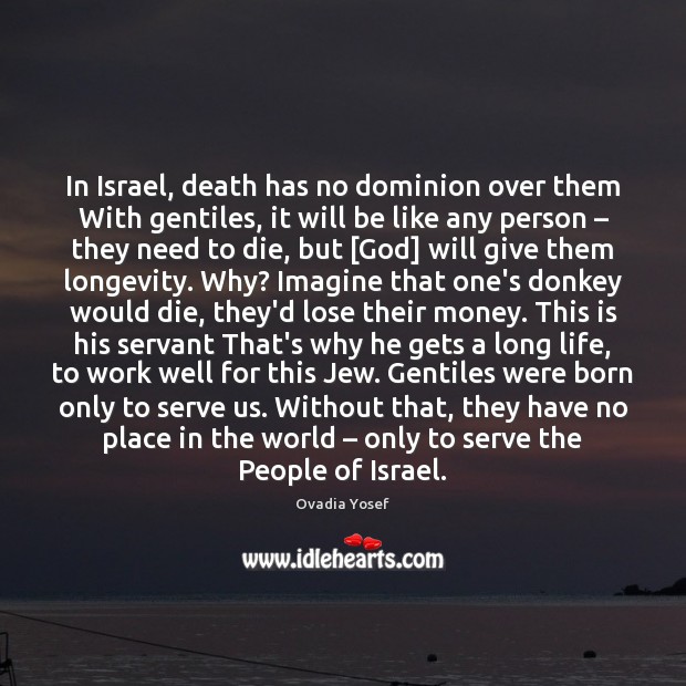 In Israel, death has no dominion over them With gentiles, it will Image