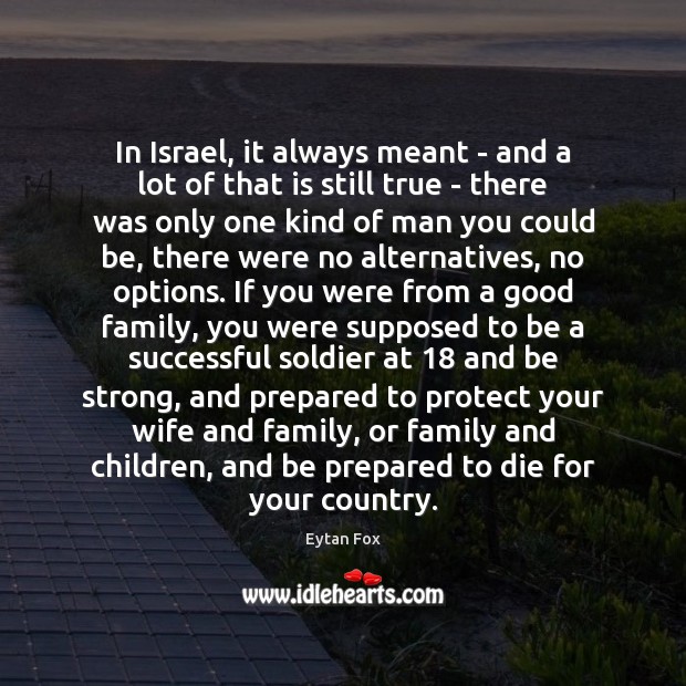 In Israel, it always meant – and a lot of that is Strong Quotes Image
