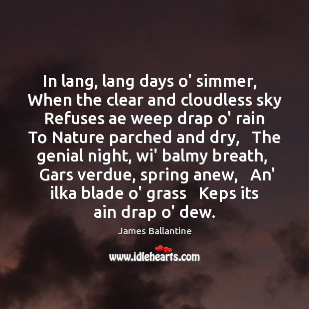 In lang, lang days o’ simmer,   When the clear and cloudless sky Spring Quotes Image