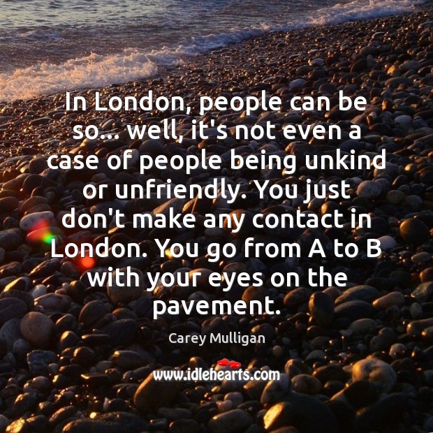 In London, people can be so… well, it’s not even a case Image