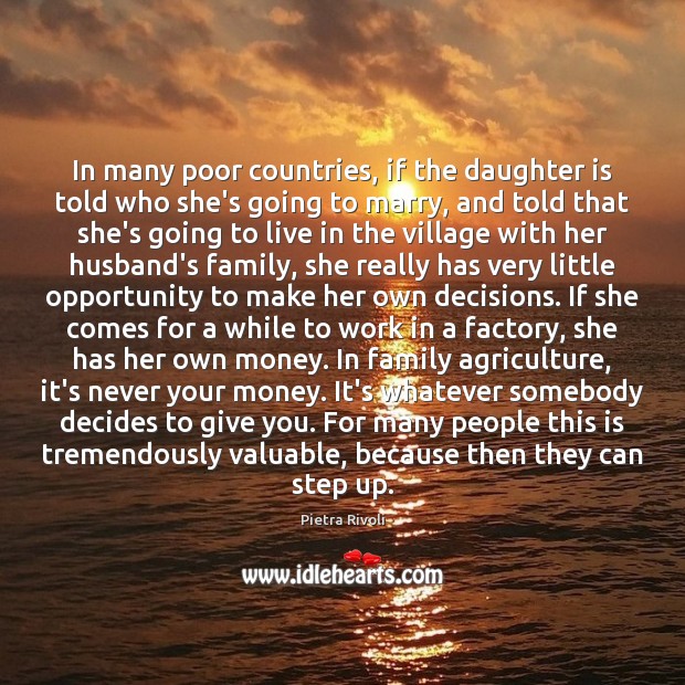 In many poor countries, if the daughter is told who she’s going Daughter Quotes Image