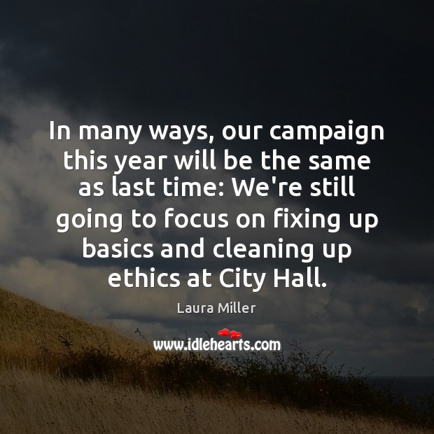 In many ways, our campaign this year will be the same as Image