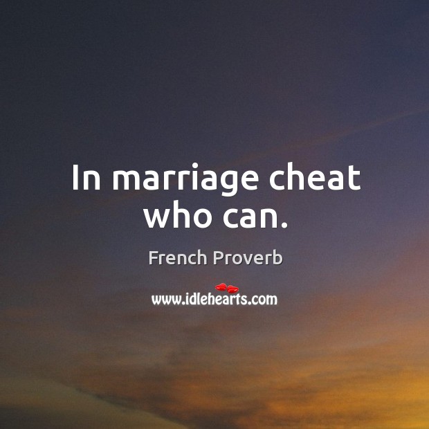 In marriage cheat who can. Image