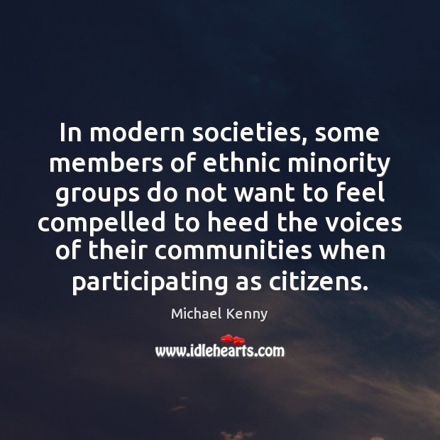 In modern societies, some members of ethnic minority groups do not want Image