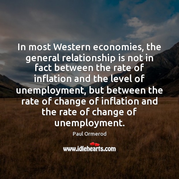 In most Western economies, the general relationship is not in fact between Image