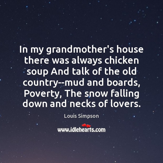 In my grandmother’s house there was always chicken soup And talk of Image