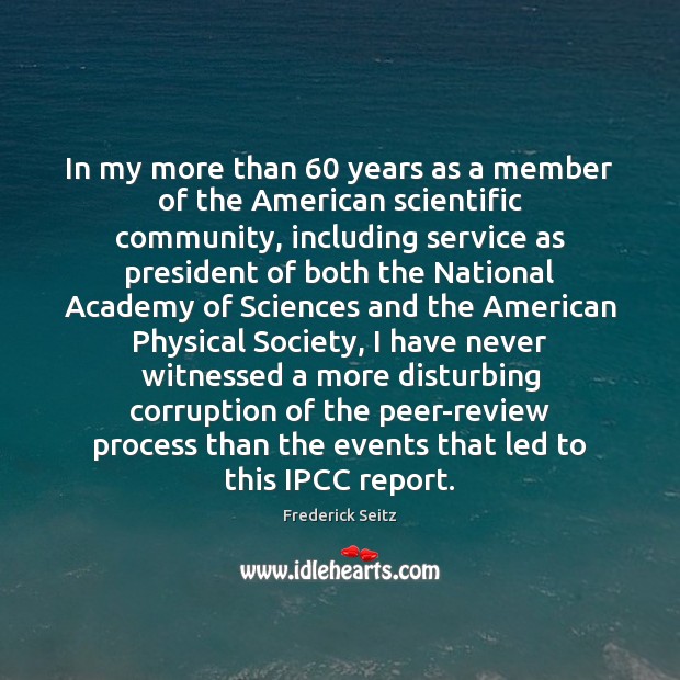 In my more than 60 years as a member of the American scientific Image