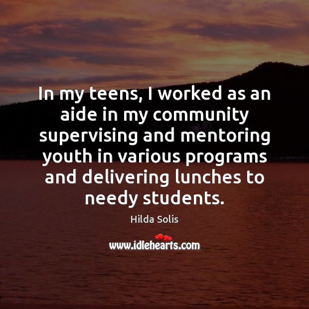 In my teens, I worked as an aide in my community supervising Image