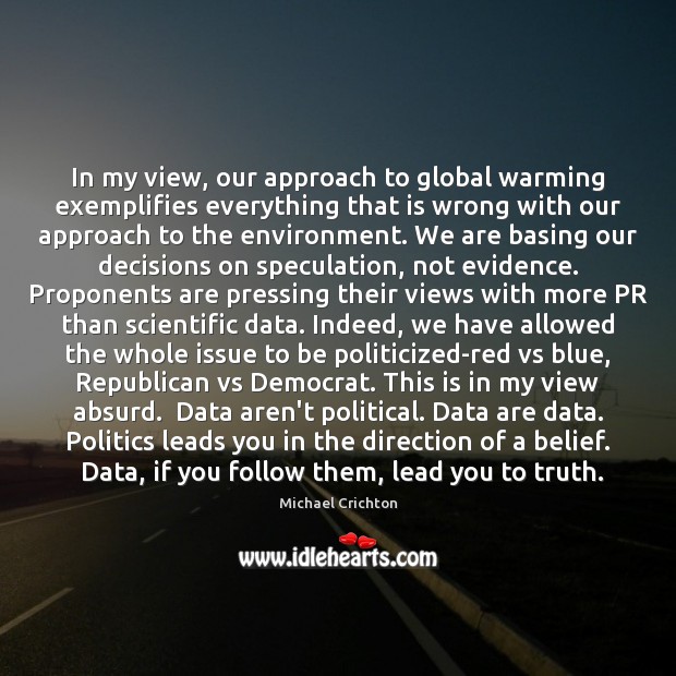 In my view, our approach to global warming exemplifies everything that is Image