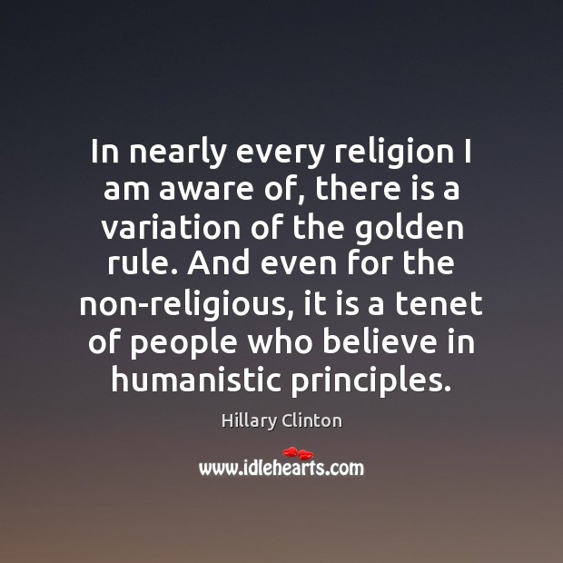 In nearly every religion I am aware of, there is a variation Hillary Clinton Picture Quote
