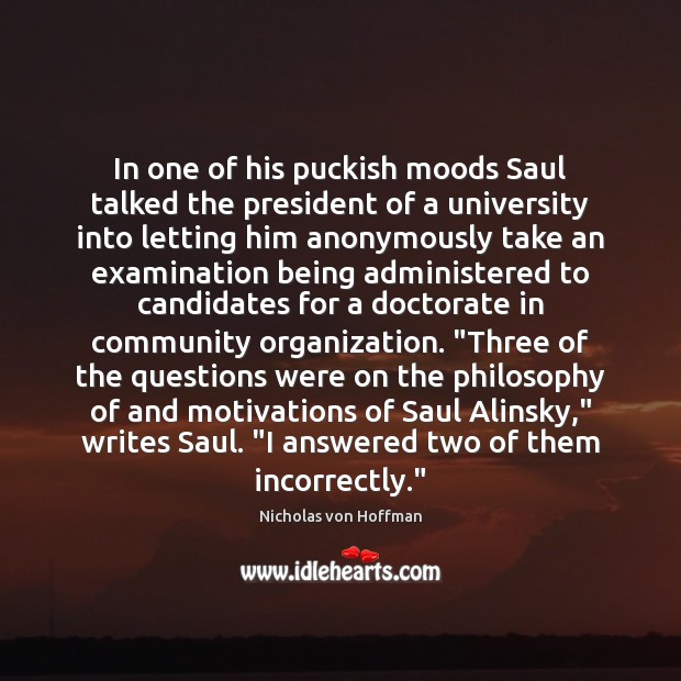 In one of his puckish moods Saul talked the president of a Image