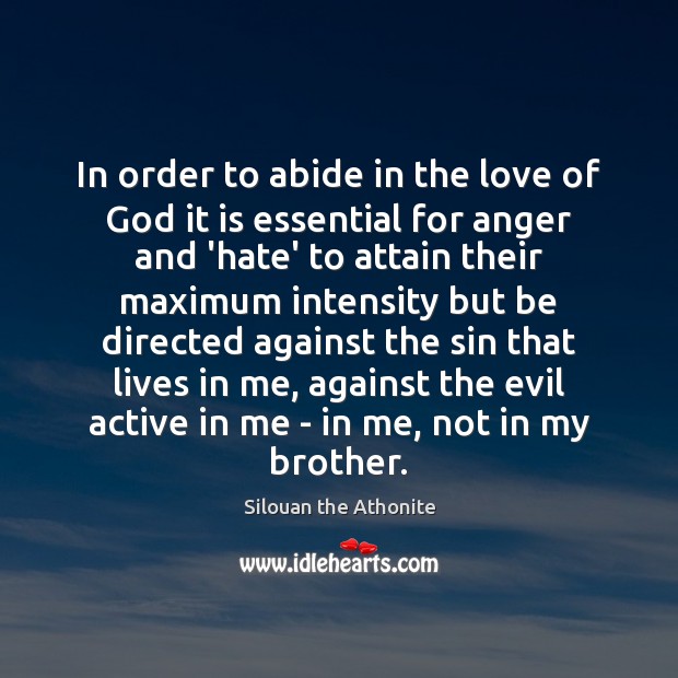 In order to abide in the love of God it is essential Silouan the Athonite Picture Quote