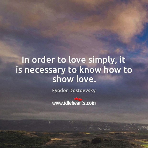 In order to love simply, it is necessary to know how to show love. Image