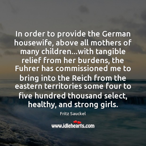 In order to provide the German housewife, above all mothers of many Image