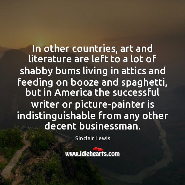 In other countries, art and literature are left to a lot of Image