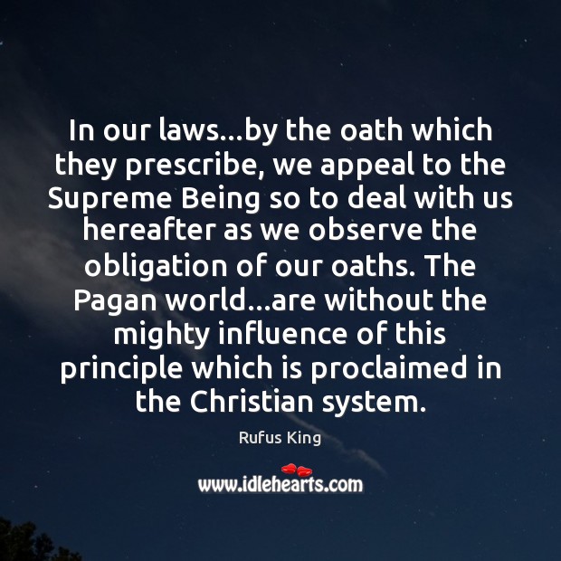 In our laws…by the oath which they prescribe, we appeal to Image