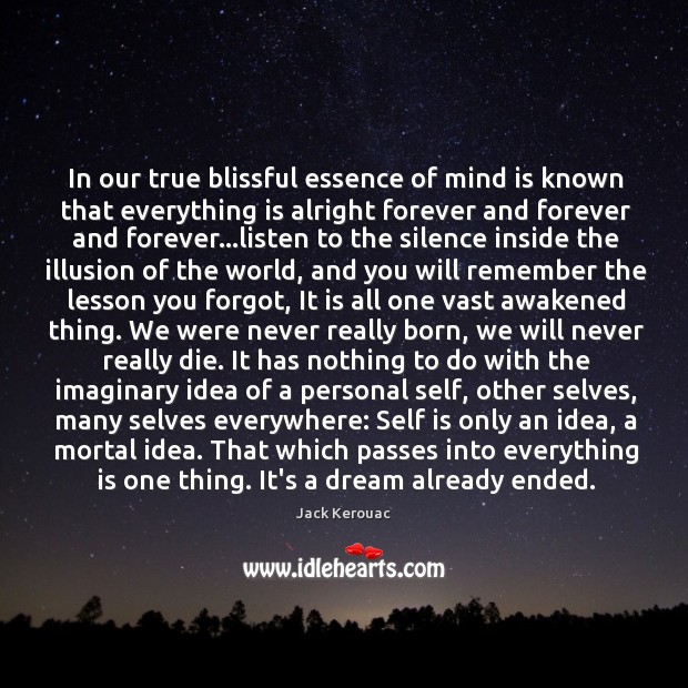 In our true blissful essence of mind is known that everything is Image