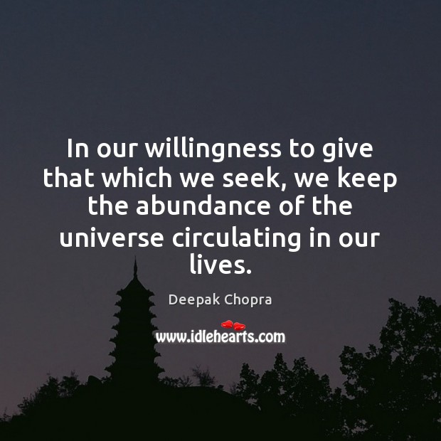 In our willingness to give that which we seek, we keep the Image