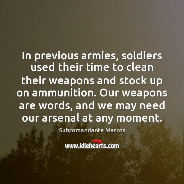 In previous armies, soldiers used their time to clean their weapons and Image