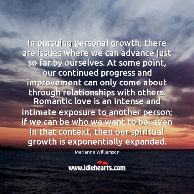 In pursuing personal growth, there are issues where we can advance just Romantic Love Quotes Image