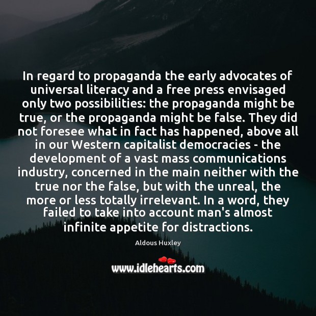 In regard to propaganda the early advocates of universal literacy and a Image