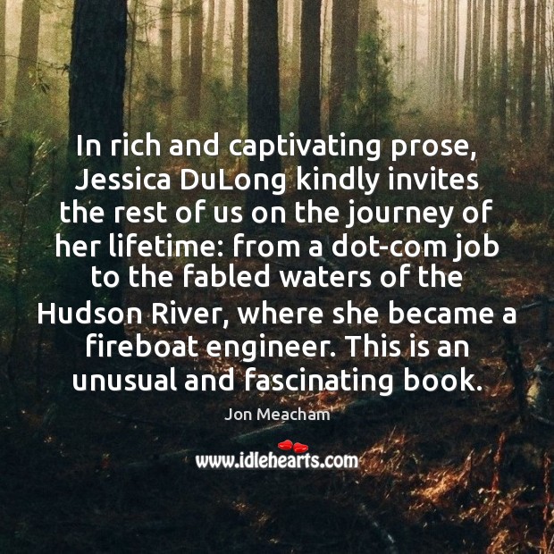 In rich and captivating prose, Jessica DuLong kindly invites the rest of Image