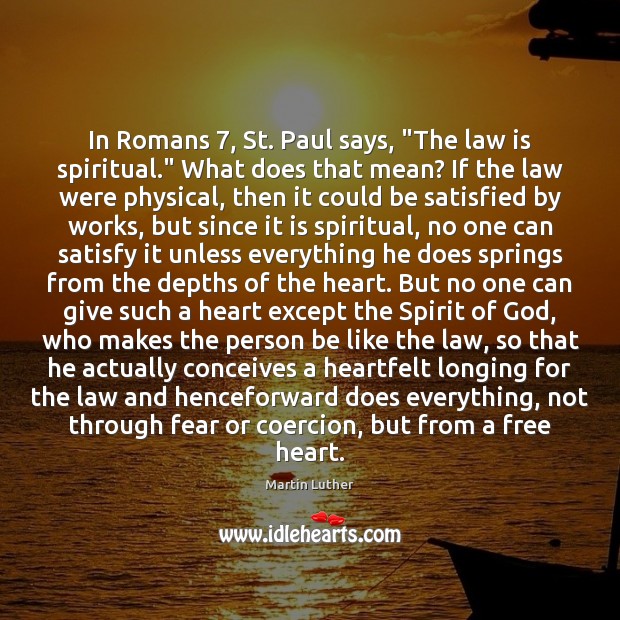 In Romans 7, St. Paul says, “The law is spiritual.” What does that Image