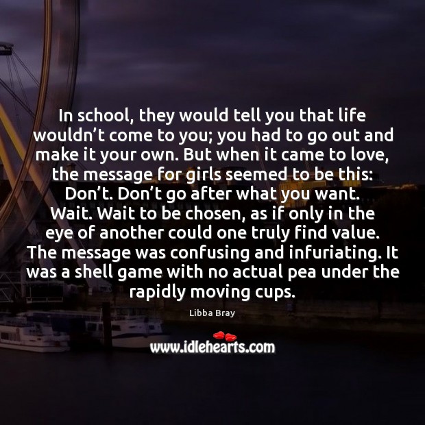 In school, they would tell you that life wouldn’t come to School Quotes Image