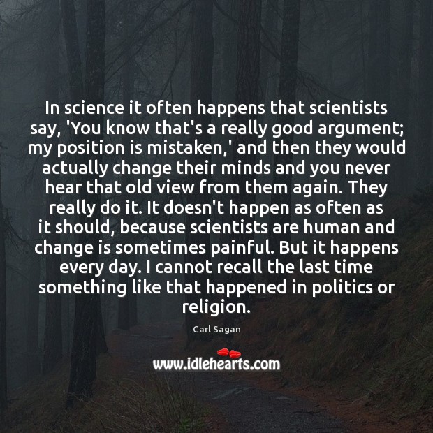 In science it often happens that scientists say, ‘You know that’s a Carl Sagan Picture Quote