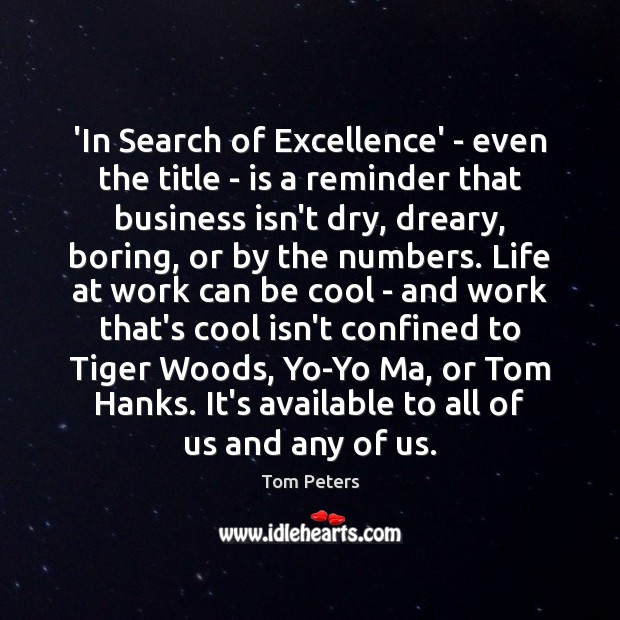 ‘In Search of Excellence’ – even the title – is a reminder Image