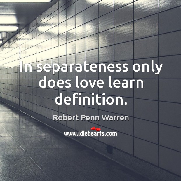 In separateness only does love learn definition. Image