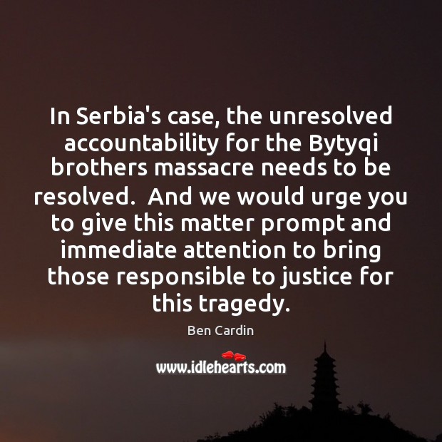 In Serbia’s case, the unresolved accountability for the Bytyqi brothers massacre needs Image