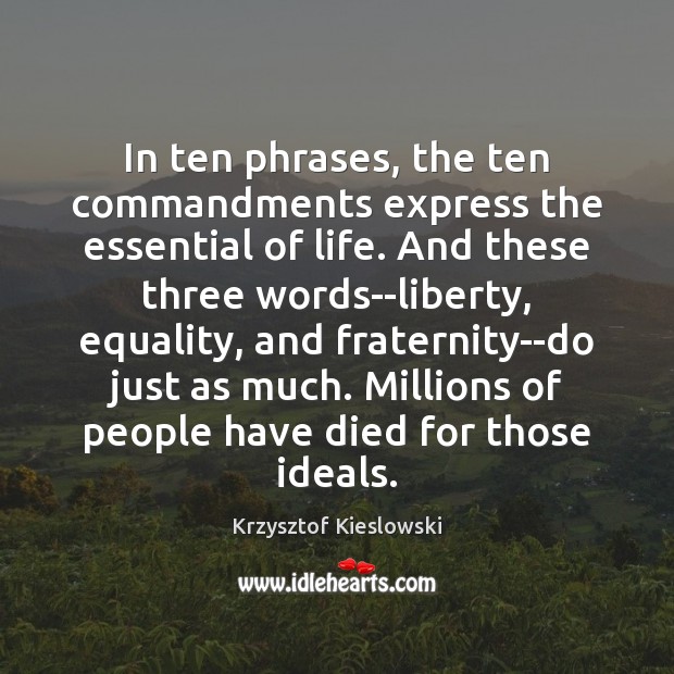 In ten phrases, the ten commandments express the essential of life. And Image