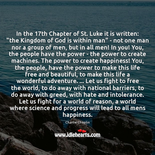 In the 17th Chapter of St. Luke it is written: “the Kingdom Progress Quotes Image