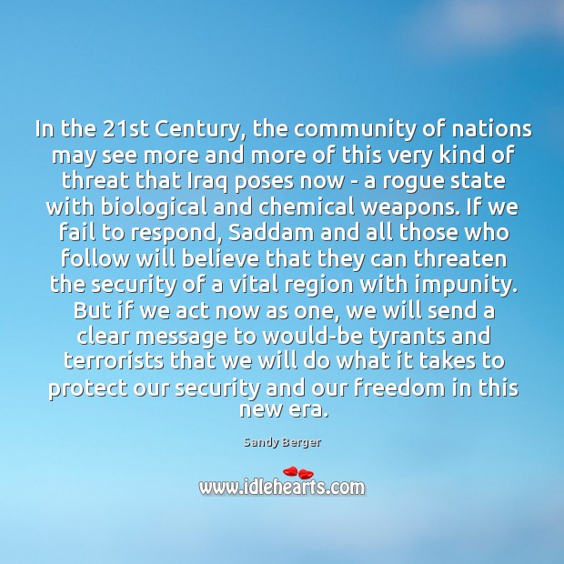 In the 21st Century, the community of nations may see more and Fail Quotes Image