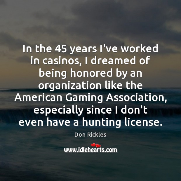 In the 45 years I’ve worked in casinos, I dreamed of being honored Image