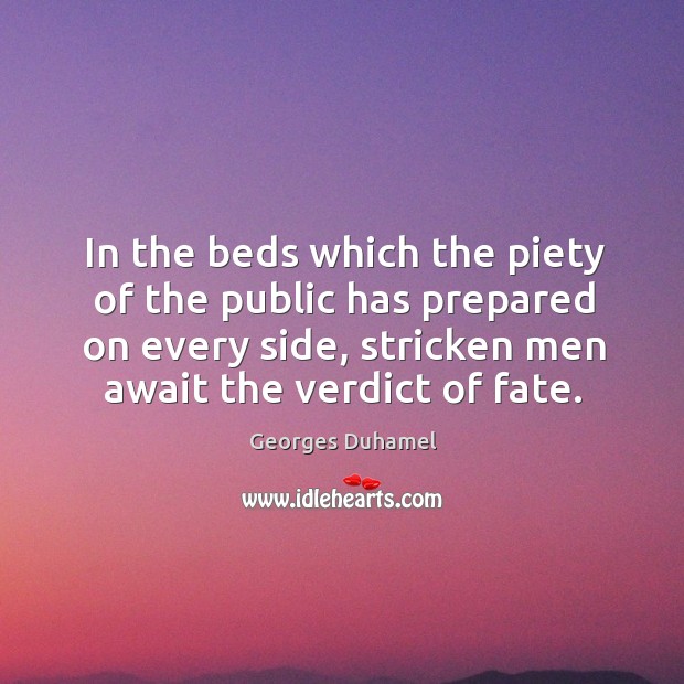 In the beds which the piety of the public has prepared on every side Image
